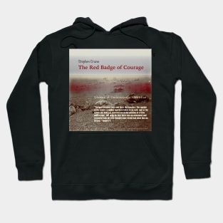 The Red Badge of Courage: Stream of Consciousness narrative Hoodie